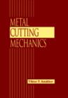 Metal Cutting Mechanics - Book