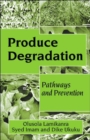 Produce Degradation : Pathways and Prevention - Book