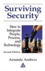 Surviving Security : How to Integrate People, Process, and Technology - Book