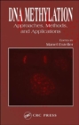DNA Methylation : Approaches, Methods, and Applications - Book