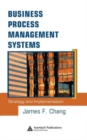 Business Process Management Systems : Strategy and Implementation - Book