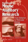 Handbook of Mouse Auditory Research : From Behavior to Molecular Biology - Book