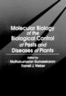 Molecular Biology of the Biological Control of Pests and Diseases of Plants - Book