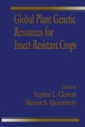 Global Plant Genetic Resources for Insect-Resistant Crops - Book
