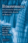 Hydroinformatics : Data Integrative Approaches in Computation, Analysis, and Modeling - Book