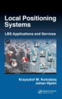 Local Positioning Systems : LBS Applications and Services - Book