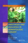 Anesthesia and Analgesia in Dermatologic Surgery - Book