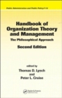 Handbook of Organization Theory and Management : The Philosophical Approach, Second Edition - Book
