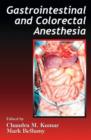 Gastrointestinal and Colorectal Anesthesia - Book