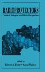 Radioprotectors : Chemical, Biological, and Clinical Perspectives - Book