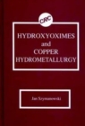 Hydroxyoximes and Copper Hydrometallurgy - Book