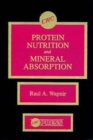 Protein Nutrition and Mineral Absorption - Book