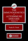 The Immunogenetics of Autoimmune Diseases, Volume II - Book