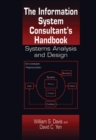 The Information System Consultant's Handbook : Systems Analysis and Design - Book