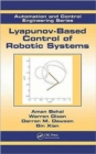 Lyapunov-Based Control of Robotic Systems - Book