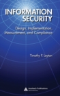 Information Security : Design, Implementation, Measurement, and Compliance - Book