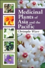 Medicinal Plants of Asia and the Pacific - Book