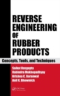 Reverse Engineering of Rubber Products : Concepts, Tools, and Techniques - Book