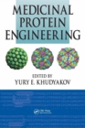 Medicinal Protein Engineering - Book