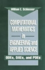Computational Mathematics in Engineering and Applied Science : ODEs, DAEs, and PDEs - Book