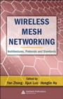 Wireless Mesh Networking : Architectures, Protocols and Standards - Book