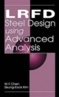 LRFD Steel Design Using Advanced Analysis - Book