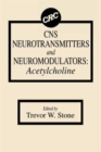 CNS Neurotransmitters and Neuromodulators : Acetylcholine - Book