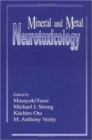 Mineral and Metal Neurotoxicology - Book