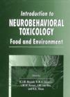 Introduction to Neurobehavioral Toxicology : Food and Environment - Book