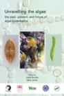 Unravelling the algae : the past, present, and future of algal systematics - Book