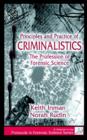 Principles and Practice of Criminalistics : The Profession of Forensic Science - Book