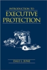 Introduction to Executive Protection - Book
