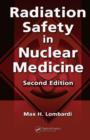 Radiation Safety in Nuclear Medicine - Book
