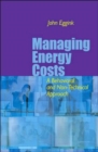 Managing Energy Costs : A Behavioral and Non-Technical Approach - Book