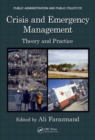 Crisis and Emergency Management : Theory and Practice, Second Edition - Book