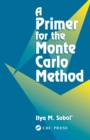 A Primer for the Monte Carlo Method - Book