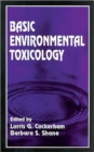 Basic Environmental Toxicology - Book
