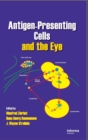 Antigen-Presenting Cells and the Eye - Book