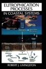 Eutrophication Processes in Coastal Systems : Origin and Succession of Plankton Blooms and Effects on Secondary Production in Gulf Coast Estuaries - Book
