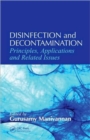 Disinfection and Decontamination : Principles, Applications and Related Issues - Book