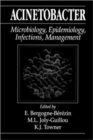 Acinetobacter : Microbiology, Epidemiology, Infections, Management - Book