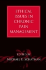 Ethical Issues in Chronic Pain Management - Book