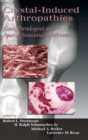 Crystal-Induced Arthropathies : Gout, Pseudogout and Apatite-Associated Syndromes - Book