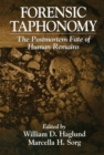 Forensic Taphonomy : The Postmortem Fate of Human Remains - Book