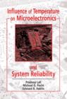 Influence of Temperature on Microelectronics and System Reliability : A Physics of Failure Approach - Book