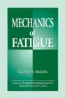 Mechanics of Fatigue - Book