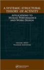 A Systemic-Structural Theory of Activity : Applications to Human Performance and Work Design - Book