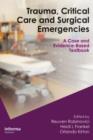Trauma, Critical Care and Surgical Emergencies - Book
