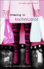 Dreaming in Technicolor : The Sequel to Dreaming in Black and   White - Book