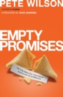 Empty Promises : The Truth About You, Your Desires, and the Lies You're Believing - Book